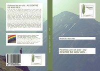 Anita Et LoïC Trevor Jones | PoèMes Arc-En-Ciel : Au Centre De Nos Vies...