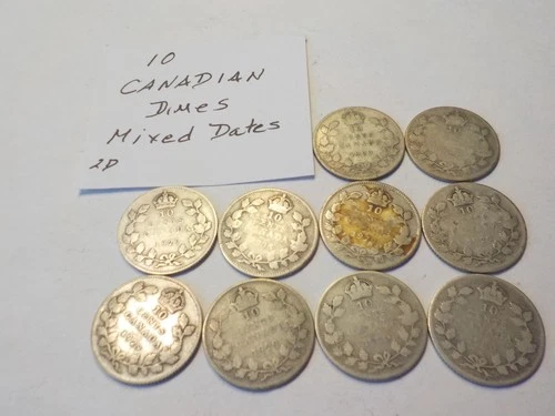 10   Canadian 80% Silver   Dimes   10 Cent    2 D