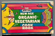 The Peter Max New Age Organic Vegetarian Cook Book *Factory Sealed* 1971 1st Ed The Peter Max New Age Organic Vegetarian Cook Book *Factory Sealed* 1971 1st Ed