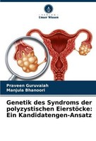 Genetik Des Syndroms Der Polyzystischen EierstöCke: Ein Kandidatengen-Ansat