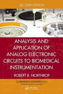 Analysis and Application of Analog Electronic Circuits to Biomedical by Northrop