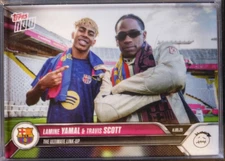 2025 TOPPS NOW LAMINE YAMAL & TRAVIS SCOTT CACTUS JACK 001 ULTIMATE LINK-UP