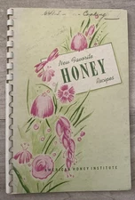 Vtg 1947 HONEY Recipe Book New Favorite American Honey Institute Cookbook