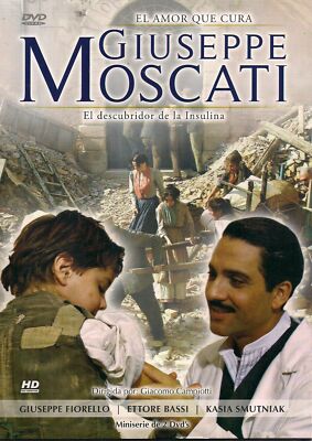 EL AMOR QUE CURA GIUSEPPE MOSCATI:EL DESCUBRIDOR DE LA INSULINA