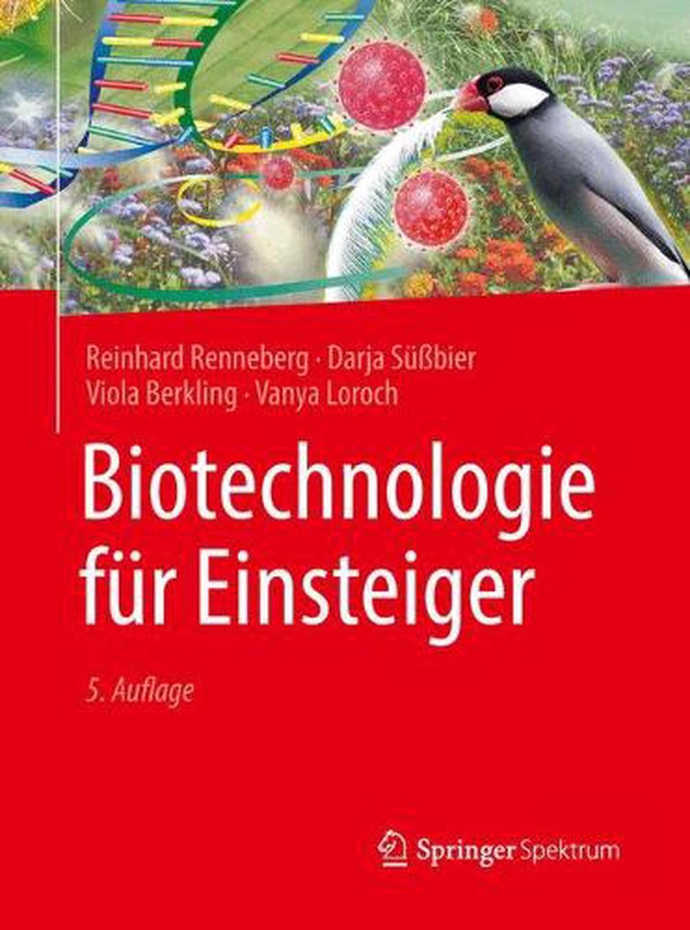 Biotechnologie fr Einsteiger by Reinhard Renneberg (German) Paperback Book