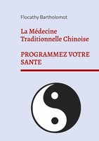 Flocathy Bartholomot | La MéDecine Traditionnelle Chinoise | Taschenbuch (2024)
