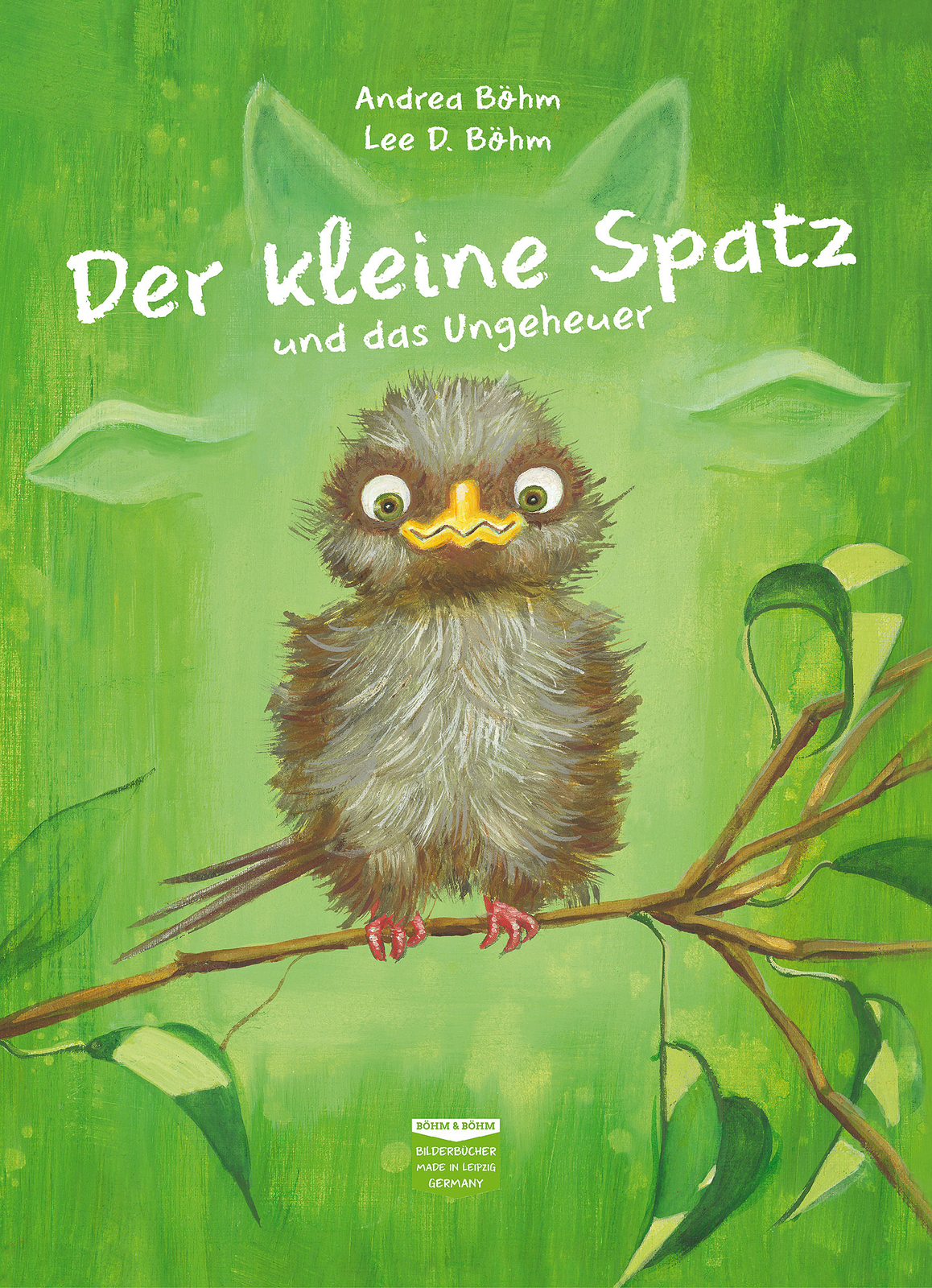 Thumbnail - Andrea Böhm; Lee D. Böhm / Der Kleine Spatz Und Das Ungeheuer