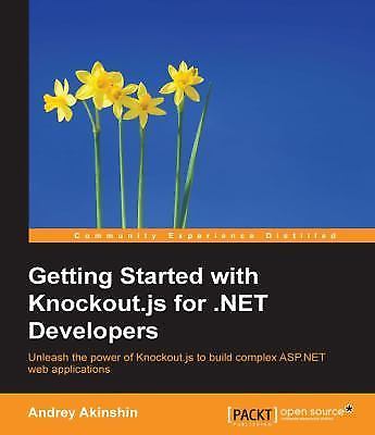 Getting Started with Knockout.js for .NET Developers by Akinshin, Andrey