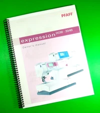 Owner's Manual for PFAFF Expression 2038-2048, 68 Pages With Clear Covers!