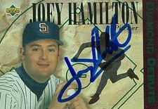 Joey Hamilton autographed Baseball Card (Padres) 1994 UD Diamond Debuts #513