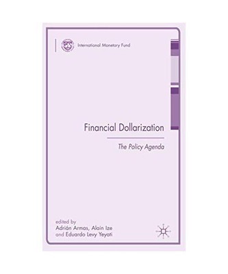 Financial Dollarization: The Policy Agenda