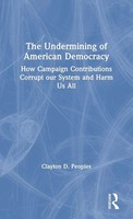 Clayton D. Peoples | The Undermining Of American Democracy | Buch | Englisch