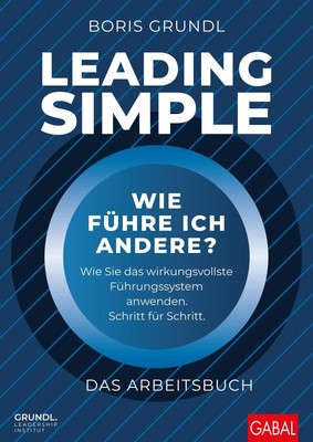 Leading Simple - Das Arbeitsbuch | Boris Grundl | Taschenbuch | Dein Business
