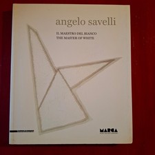 Angelo Savelli - Der Meister des Weißen / Th...