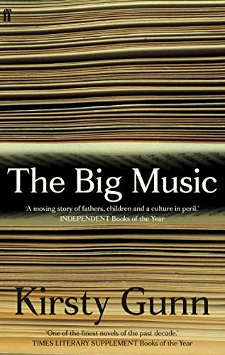 The Big Music,Kirsty Gunn- 9780571282340