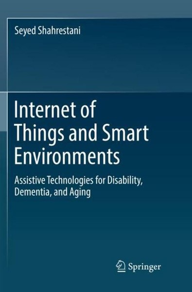 Internet Of Things And Smart Environments Seyed Shahrestani-image