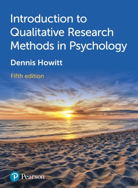 Introduction To Qualitative Research Methods In Psychology Dennis Howitt - Image 4