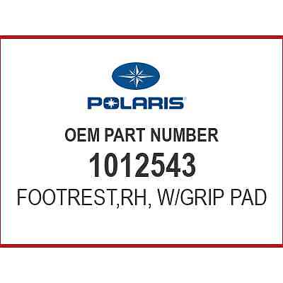Polaris FOOTREST,RH, W/GRIP PAD 1012543 OEM NEW