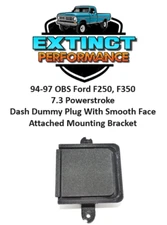 94-97 OBS Ford Truck 7.3 Diesel In Dash Dummy Plug Replacement w/out Bezel 