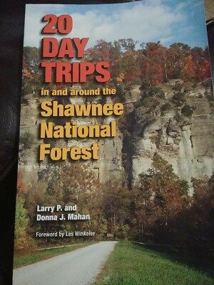 20 Day Trips in and around the Shawnee National Forest (Shawnee Books)