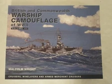 British and Commonwealth Warship Camouflage of WW II : Volume III - Cruisers,...