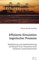 Effiziente Simulation Logistischer Prozesse Thorsten Planeth (U. A.) Taschenbuch