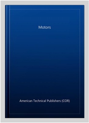 Motors, Hardcover by American Technical Publishers (COR), Brand New, Free shi...