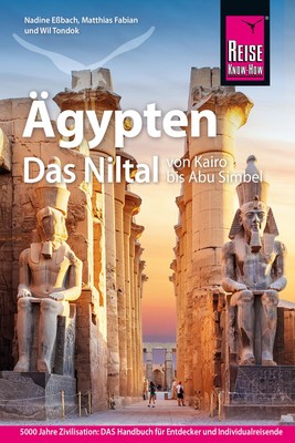 Reise Know-How Reiseführer Ägypten - Das Niltal von Kairo bis Abu Simbel Buch