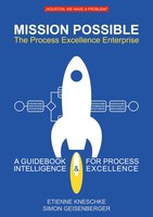Mission Possible: The Process Excellence Enterprise | Etienne Kneschke (U. A.)