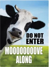 Metal Tin Sign "Do Not Enter: MOOOOOOOOOVE ALONG"  Funny Cow Wall Decor  #B-101