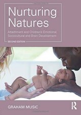 Nurturing Natures: Attachment and Childrens Emotional, Sociocultural and - GOOD