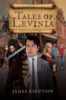 Tales Of Levinia James Kientopp Taschenbuch Kartoniert / Broschiert Englisch