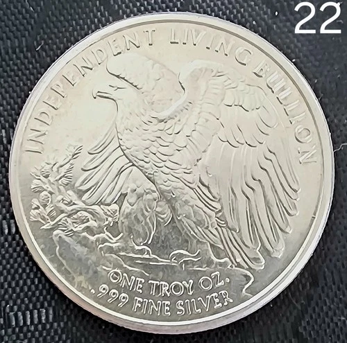 ONE TROY OUNCE. 999% SILVER INDEPENDENT LIVING BULLION