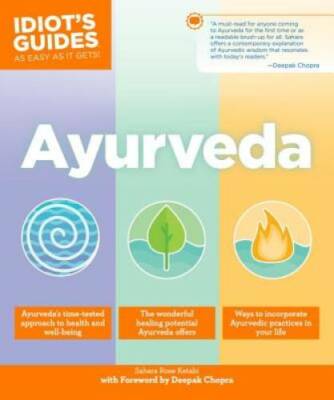 Ayurveda (Idiot's Guides) - Paperback By Ketabi, Sahara Rose - GOOD