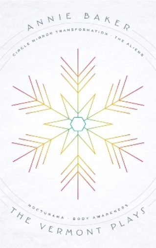 Annie Baker The Vermont Plays (Tascabile)