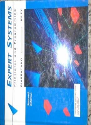 Expert Systems: Principles and Programming (The Pws Series in Co