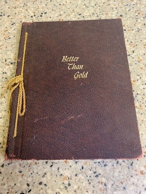 Better Than Gold 1972 Third Printing - Thomas Nelson INC