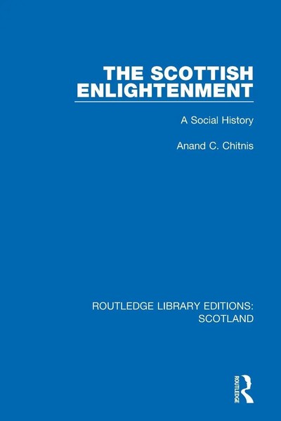 The Scottish Enlightenment | A Social History | Anand C. Chitnis | Taschenbuch-image