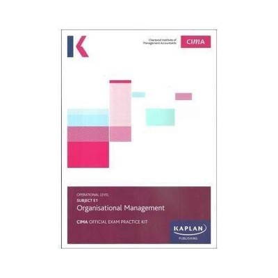 E1 ORGANISATIONAL MANAGEMENT - EXAM PRACTICE KIT, PUBLISHING 9781784159320..
