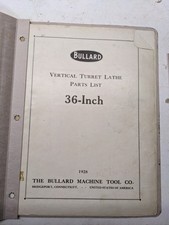 BULLARD VERTICAL TURRET LATHE 36” MACHINE PARTS LIST BOOK MANUAL CATALOG 1928