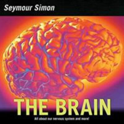 The Brain: All about Our Nervous System an- paperback, 0060877197, Seymour Simon