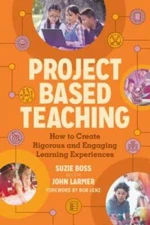 Project Based Teaching: How to Create Rigorous and Engaging Learning Expe - GOOD