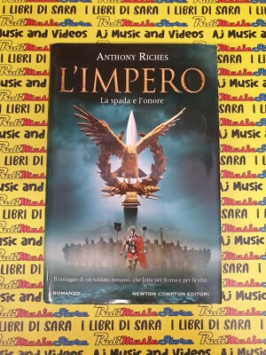 Book Libro L'IMPERO la spada e l'onore ANTHONY RICHES 2012 NEWTON COMPTON (L17)
