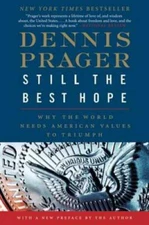 Still the Best Hope: Why the World Needs American Values to Triumph - GOOD