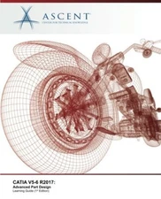 CATIA V5-6 R2017: Advanced Part Design, Knowledge 9781946571991 Free Shipping-,