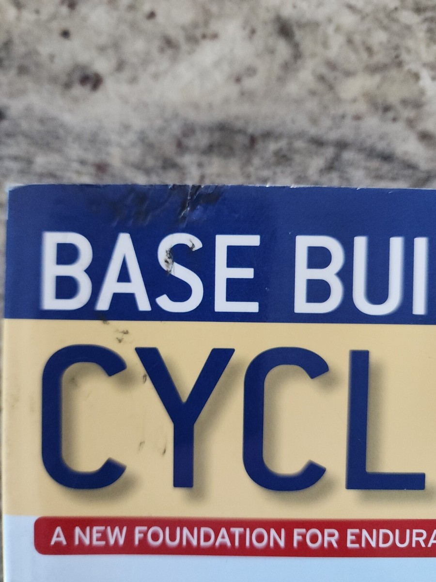 Base Building for Cyclists : A New Foundation for Endurance