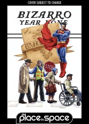 BIZARRO YEAR NONE #1F IBRAHIM MOUSTAFA (WK13)