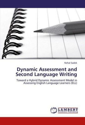Dynamic Assessment and Second Language Writing Nehal Sadek