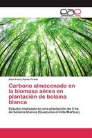 Carbono Almacenado En La Biomasa AéRea En PlantacióN De Bolaina Blanca Alan Kenn