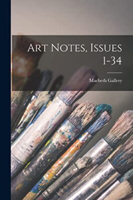 Gallery - Art Notes Issues 1-34 - New paperback or softback - 00 - X555z